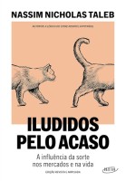 Iludidos pelo acaso: A influência da sorte nos mercados e na vida