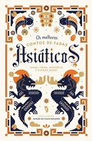 Os Melhores Contos de Fadas Asiáticos