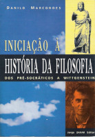 Iniciação à história da filosofia: Dos pré-socráticos a Wittgenstein