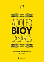 Obras completas de Adolfo Bioy Casares – Volume C: (1972-1999)