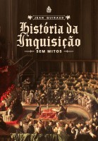 História da Inquisição: sem mitos