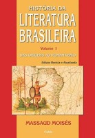 História da Literatura Brasileira: das Origens ao Romantismo (Volume 1)