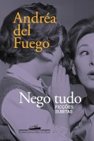 Nego tudo: Ficções súbitas