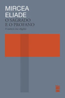 O sagrado e o profano: A Essência das religiões