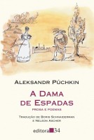 A dama de espadas: Prosa e poemas